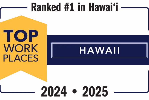 Top Work Places Hawaii award graphic for 2024-2025. Gold badge with "TOP WORK PLACES" text sits beside a dark blue banner with "HAWAII" in white. "Ranked #1 in Hawai'i" appears above. This image is featured on the Nakupuna Companies website.